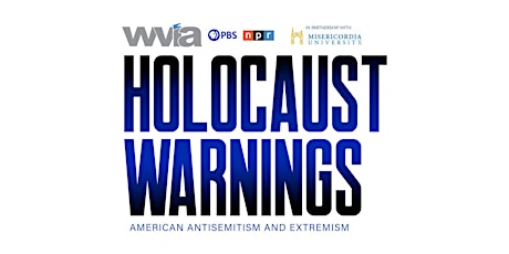 Holocaust Warnings: American Antisemitism & Extremism – Community Luncheon