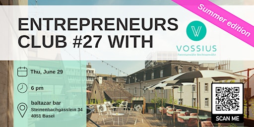 Image principale de Entrepreneurs Club 27: Summer Event with Vossius
