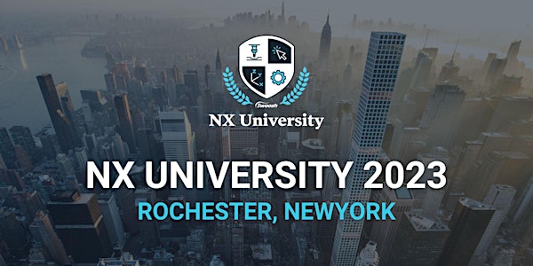 NX University 2023 | Rochester, NY