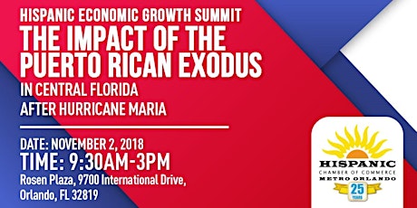Hispanic Economic Summit: The Impact of The Puerto Rican Exodus in Central Florida after Hurricane Maria. primary image