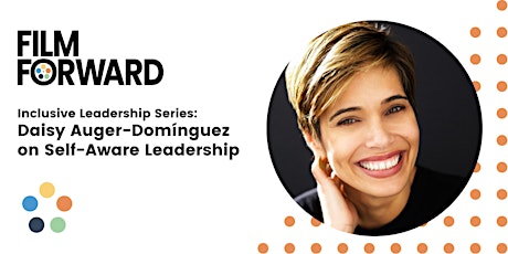 Daisy Auger-Domínguez on Self-Aware Leadership