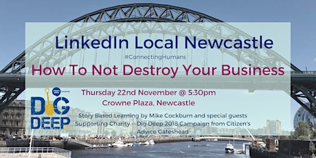 LinkedinLocal - Newcastle - How Not to Destroy Your Business primary image