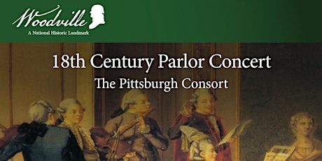 Pittsburgh Consort/Pittsburgh Historical Music Society Concert at Woodville