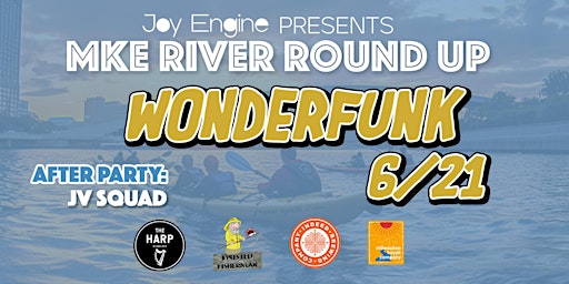 MKE River Roundup: Wonderfunk primary image