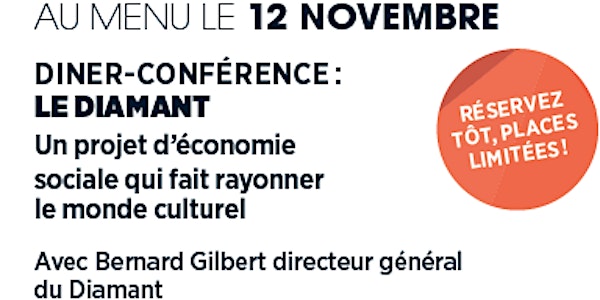 Dîner- Conférence avec Bernard Gilbert du Diamant