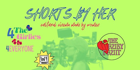 Shorts by Her: Cultural Cinema Made by Women