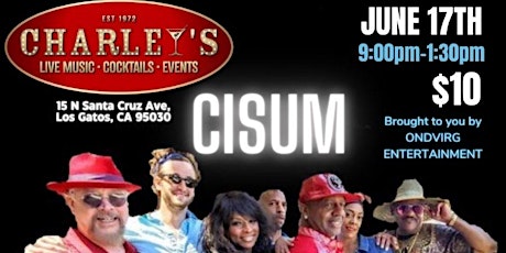 CISUM R&B Dance Band plus a DJ play at Charley's Los Gatos
