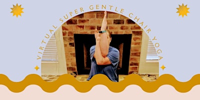 Imagem principal do evento Virtual Super Gentle Chair Yoga