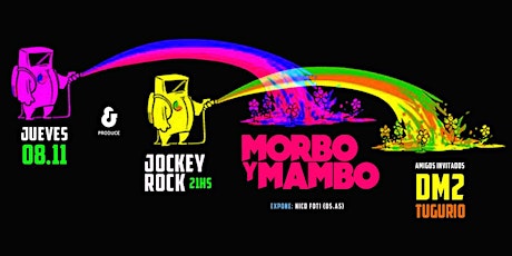 Imagen principal de 8/11 Morbo y Mambo, DM2 y Tugurio 1985 - 21Hs - Jockey Rock