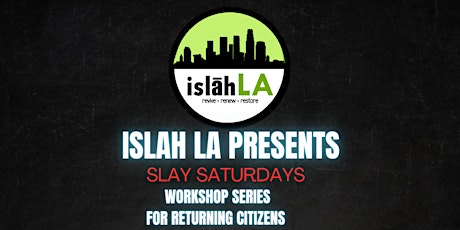 Islah Present Slay Saturdays Workshop Series