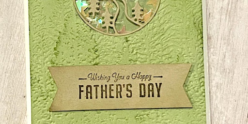 Crafting Memories: Father's Day Themed Card-Making Workshop primary image