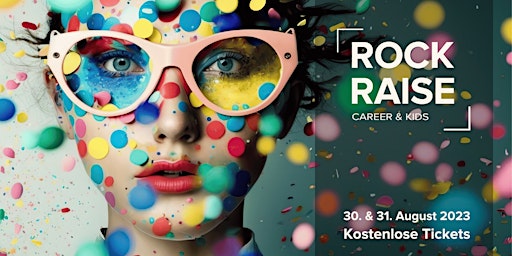 Hauptbild für Rock & Raise Festival 2023- Das Online-Event für Working Moms