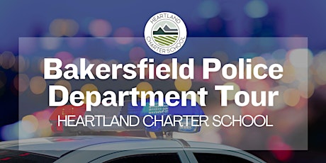 Bakersfield Police Department Tour-Heartland Charter School