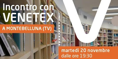 Incontra Venetex a Montebelluna Incontra Venetex a Montebelluna