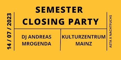 Semester Closing (AStA HS Mainz X Nachtfuchs)