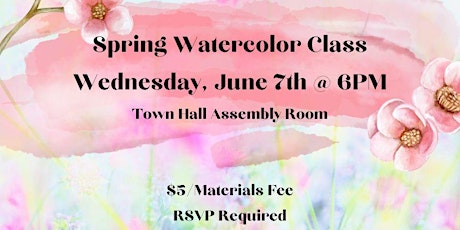 Spring Watercolor Class (Adult/YA Program)