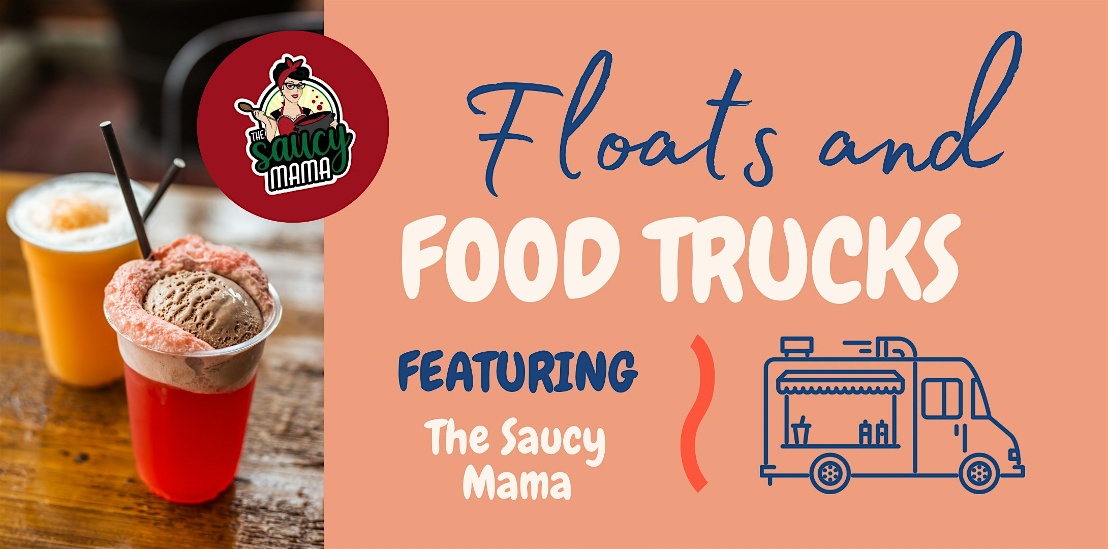 Floats and Food Trucks Series w/ The Saucy Mama Food Truck (Free)