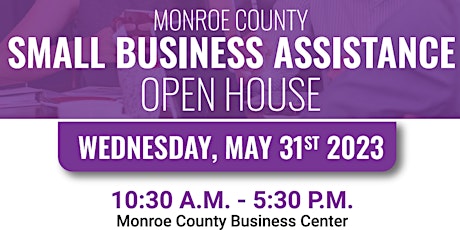 Monroe County Small Business Assistance Open House