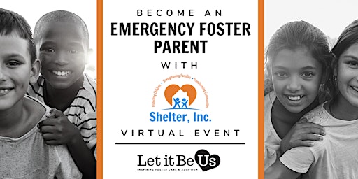 Imagen principal de Become an Emergency Foster Parent with Shelter Inc.