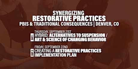 Synergizing Restorative Practices, PBIS & Traditional Consequences (Denver)