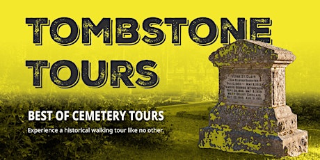 Tombstone Tours: Best of Cemetery Tours