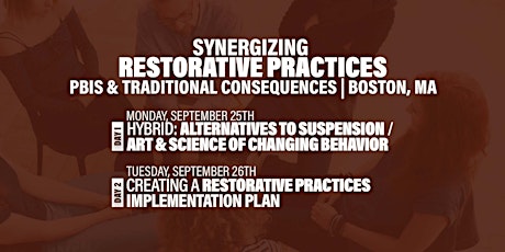 Synergizing Restorative Practices, PBIS & Traditional Consequences (Boston)