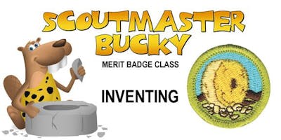 Inventing Merit Badge - Class 2018-12-15 - Saturday PM - Boy Scouts of America