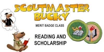 Reading AND Scholarship Merit Badges - Class 2018-12-15 - Saturday PM - Boy Scouts of America