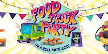 Food Truck Party Vacation Bible School