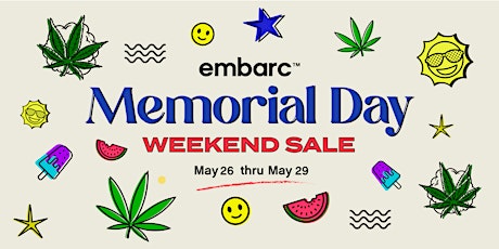 Embarc's Memorial Day Weekend Sale! BOGO on Premium Cannabis Brands!