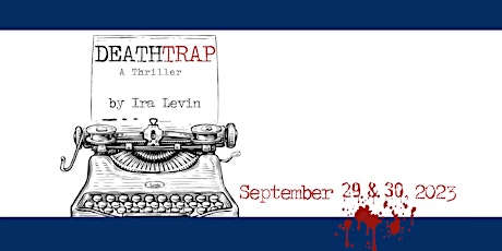 4th Street Players Present DEATHTRAP - September 29th 7:30 PM