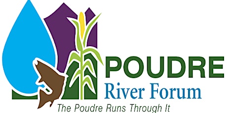 Sixth Annual Poudre River Forum primary image