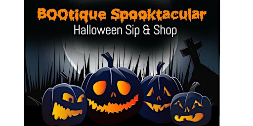 BOOtique Spooktacular: Halloween Sip & Shop primary image