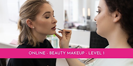Online - Beauty Makeup Course - Level 1 primary image