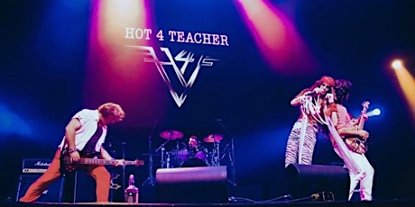 HOT 4 TEACHER Van Halen Tribute Show