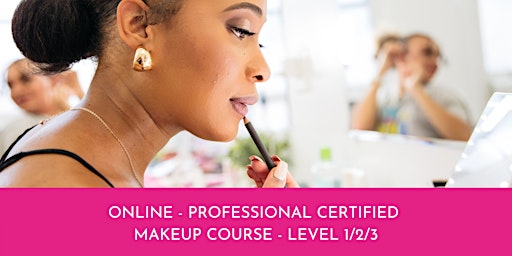 Imagen principal de Online - Professional Certified Makeup Course - Level 1/2/3