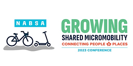 2023 NABSA Annual Conference: Growing Shared Micromobility primary image
