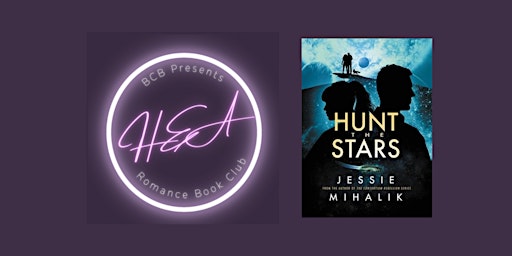 HEA Romance Book Club  - "Hunt the Stars" by Jessie Mihalik primary image