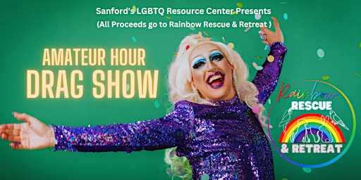 Amateur Hour Drag Show (Donations Go to Rainbow Rescue & Retreat!) primary image
