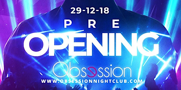 PRE OPENING OBSESSION NIGHT CLUB