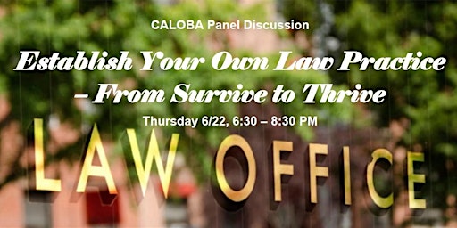 CALOBA Seminar: Establish Your Own Law Practice - From Survive to Thrive primary image