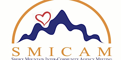 Smoky Mountain Inter-Community Agency Meeting (SMICAM) June 2023