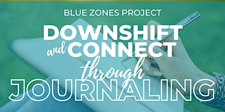 BZP HI: Downshift & Connect Through Journaling with Blue Zones Project