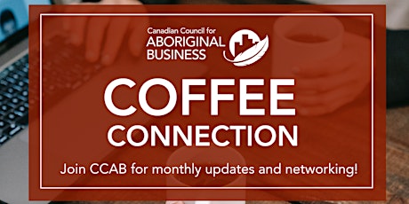 Coffee Connection with Canadian Council for Aboriginal Business