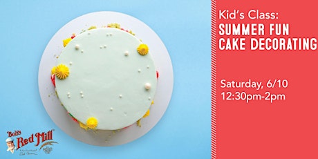 Kid's Class - Fun Summer Cake Decorating