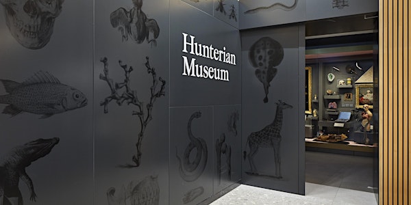 Hunterian Museum  - Free timed entry September 2024. 10+ contact Museum