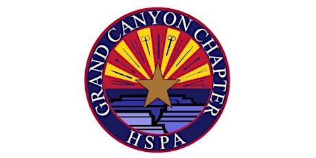 Empowering Success for the Summer with the Grand Canyon Chapter HSPA