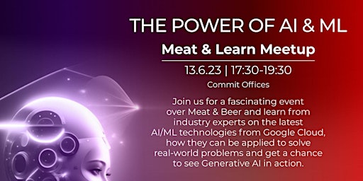 The Power of AI & ML - Meat & Learn Meetup