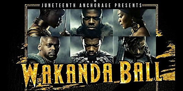 2nd Annual Wakanda Ball