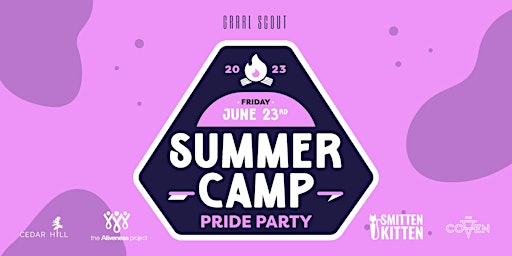 Primaire afbeelding van GRRRL SCOUT presents: 10th Annual SUMMER CAMP Pride Party